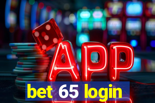 bet 65 login